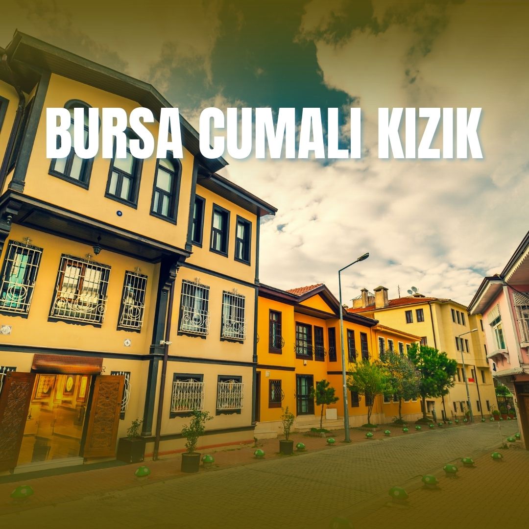  Bursa-Cumalıkızık Turu