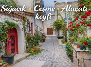 Sıgacık / Çeşma / Alaçatı Efsane Ege Turu