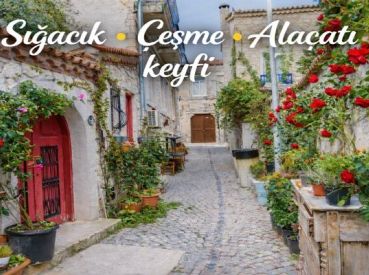 Sıgacık / Çeşma / Alaçatı Efsane Ege Turu